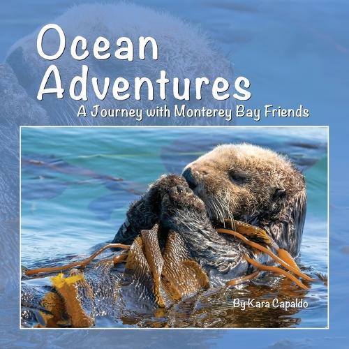 Ocean Adventures: A Journey with Monterey Bay Marine Friends