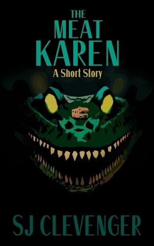 The Meat Karen: A Short Story