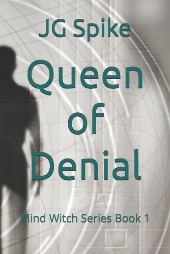 Queen of Denial: Mind Witch Series Book 1