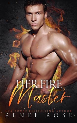 Her Fire Master: A Steamy Fire Fighter Romance