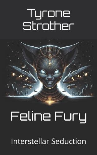 Feline Fury: Interstellar Seduction