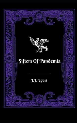 Sifters Of Pandemia: (Medieval Fantasy/Steampunk Odyssey)