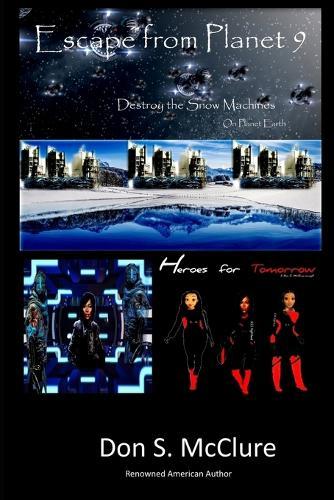 Escape from Planet 9 Destroy the Snow Machines on Planet Earth