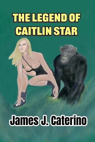 The Legend of Caitlin Star