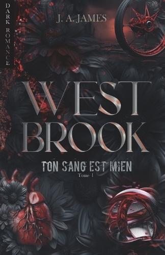 Westbrook, tome 1 (dark romance): Ton sang est mien