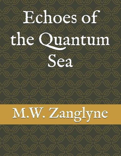 Echoes of the Quantum Sea