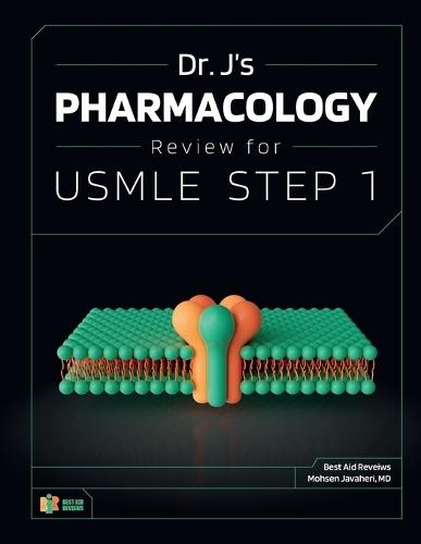 Dr. J's Pharmacology Review for USMLE Step 1