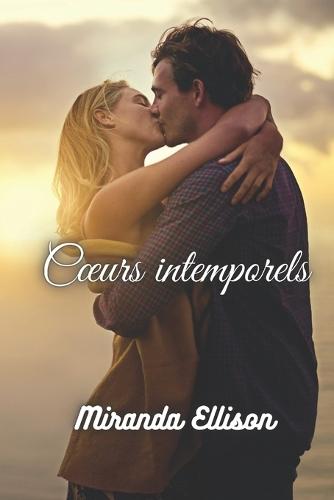 Coeurs intemporels: L'amour est intemporel - Sous les étoiles de Paris