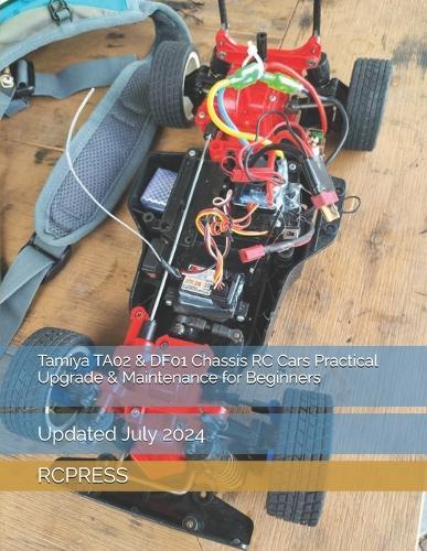 Tamiya TA02 & DF01 Chassis RC Cars Practical Upgrade & Maintenance for Beginners