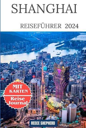 Shanghai Reisef�hrer 2024