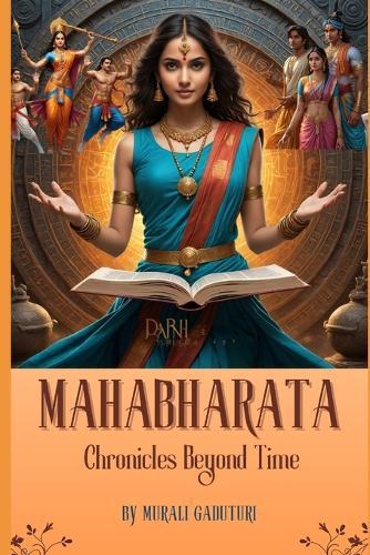 Mahabharata: Chronicles Beyond Time