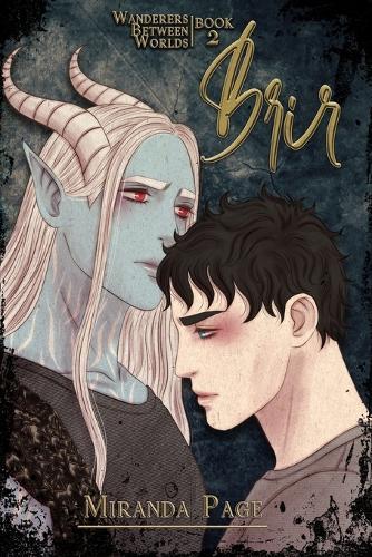 Brir: Wanderers between worlds: Book two
