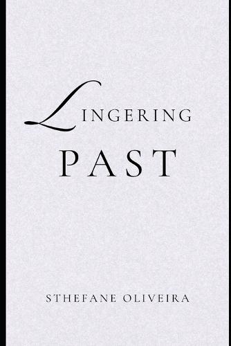 Lingering Past