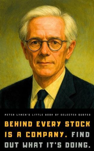 Peter Lynch's Little Book of Selected Quotes