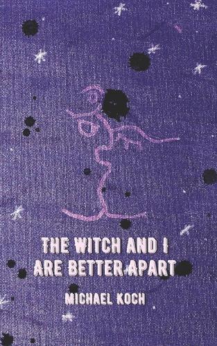 The Witch and I Are Better Apart