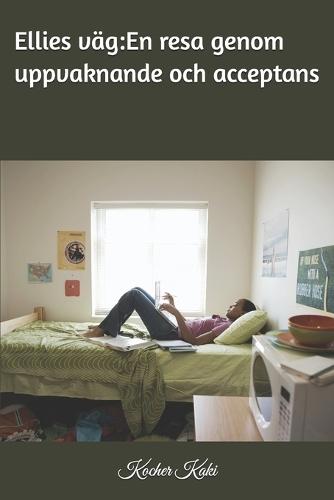Ellies väg: En resa genom uppvaknande och acceptans