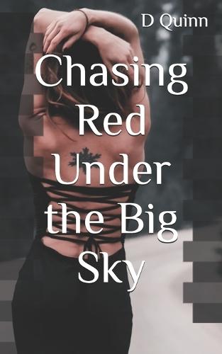 Chasing Red Under the Big Sky