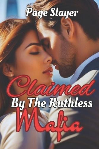 Claimed By The Ruthless Mafia