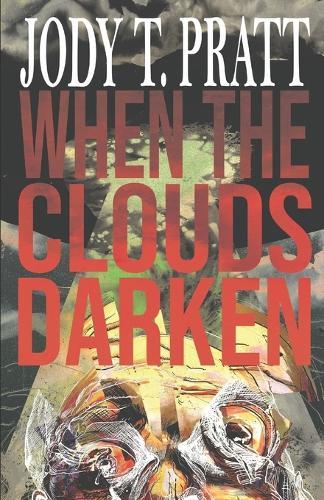 When The Clouds Darken