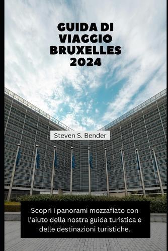 Guida Di Viaggio Bruxelles 2024: Scopri i panorami mozzafiato con l'aiuto della nostra guida turistica e delle destinazioni turistiche.