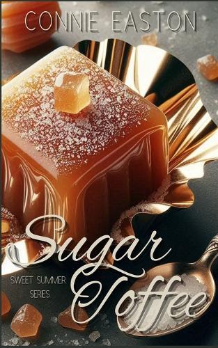 Sugar Toffee: Sweet Summer Series