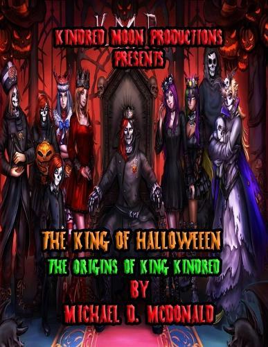 The King of Halloween: The origins of King Kindred