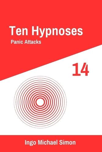 Ten Hypnoses 14: Panic Attacks