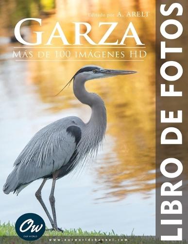 Garza: Libro de fotos - Más de 100 imágenes HD