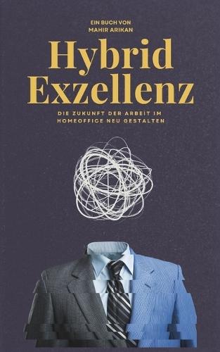 Hybrid Exzellenz: Wie Sie die Balance zwischen Büro und Homeoffice meistern