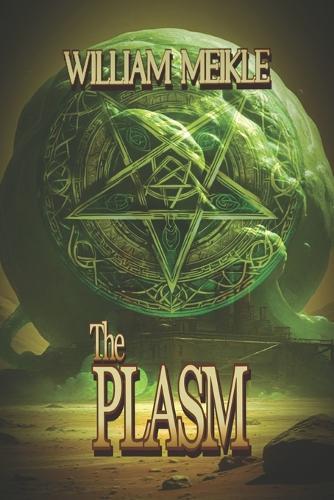 The Plasm: A Scifi Horror Novella