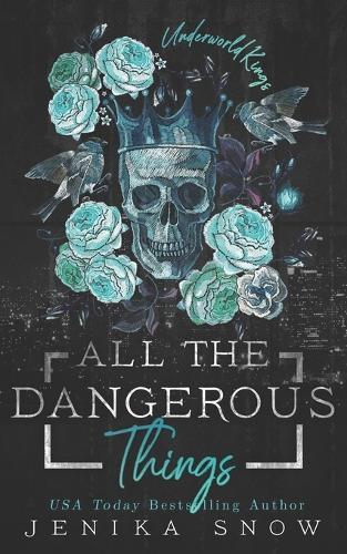 All the Dangerous Things: A Dark Mafia Romance