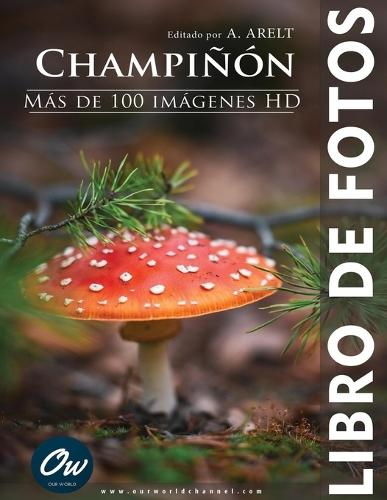 Champiñón: Libro de fotos - Más de 100 imágenes HD
