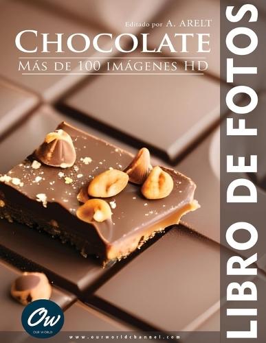 Chocolate: Libro de fotos - Más de 100 imágenes HD