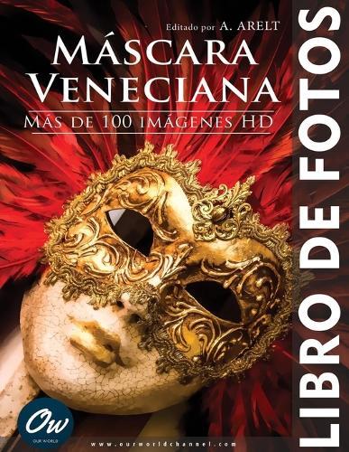 Máscara Veneciana: Libro de fotos - Más de 100 imágenes HD