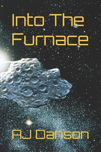 Into The Furnace