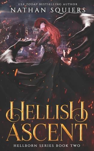 Hellish Ascent: Hellborn Book Two