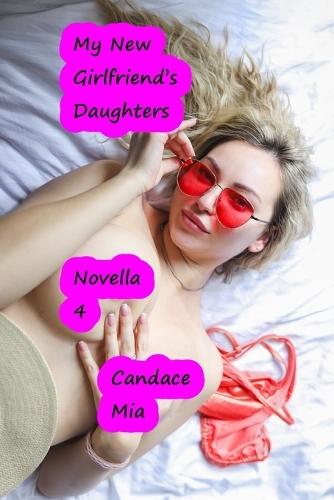 My New Girlfriend's Daughters: Novella 4