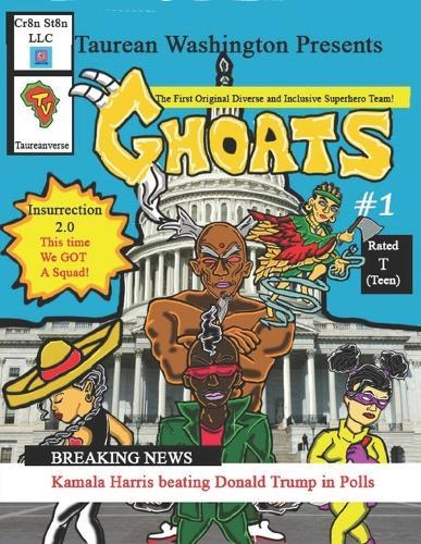 GHOATS #1 (Greatest Heroes of All Times): Attack on the Capitol 2.0