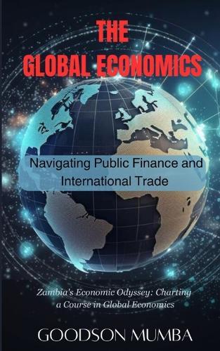 The Global Economics: Navigating Public Finance and International Trade