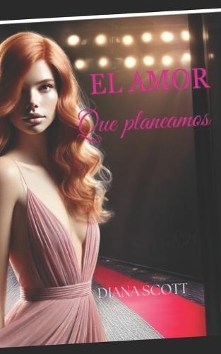 El amor que planeamos: Un amor más allá de las estrategias