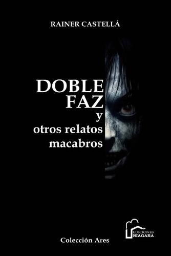 Doble faz y otros relatos macabros