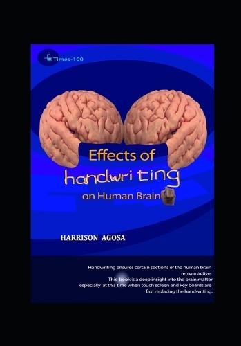 Effects of Handwriting on Human Brain: How Hand Writing Affects Human Brain