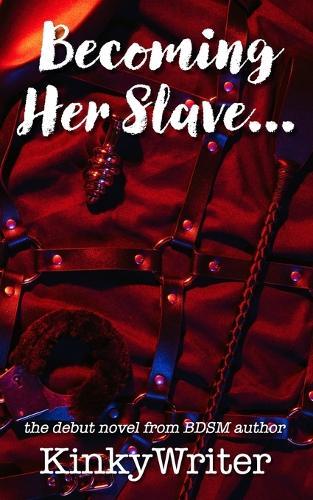 Becoming Her Slave...