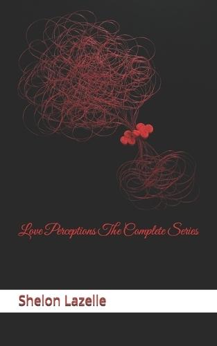 Love Perceptions The Complete Series