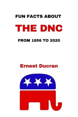Fun Facts about the RNC: From 1856 to 2020