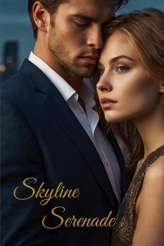 Skyline Serenade: Love Among the Towers
