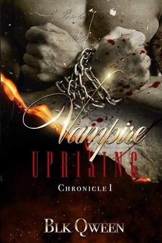 Vampire Uprising: Chronicle I