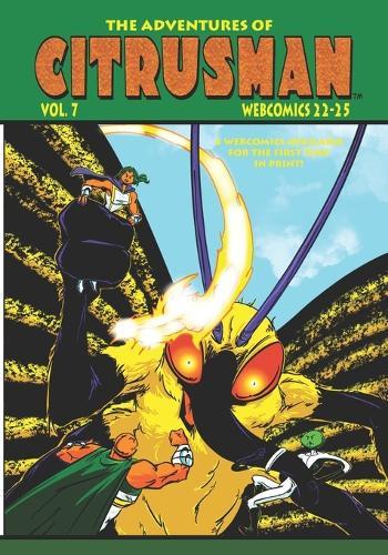 The Adventures Of Citrusman: Volume 7