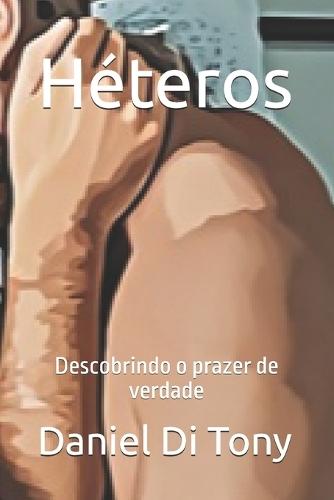 Héteros: Descobrindo o prazer de verdade