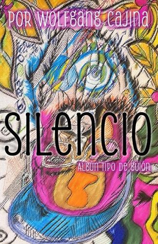 Silencio: Algún tipo de guión